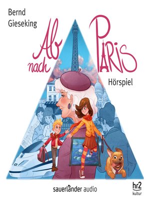 cover image of Ab nach Paris (Hörspiel)